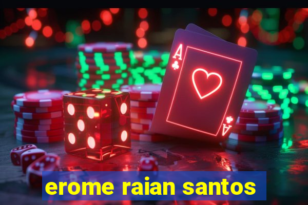 erome raian santos